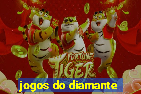 jogos do diamante